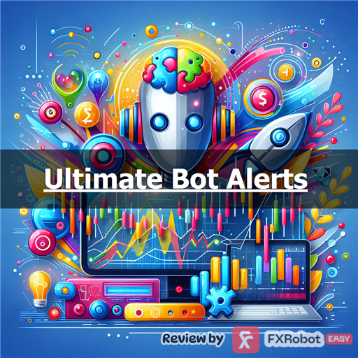 Ultimate Bot Alerts - Forex Robot | Review